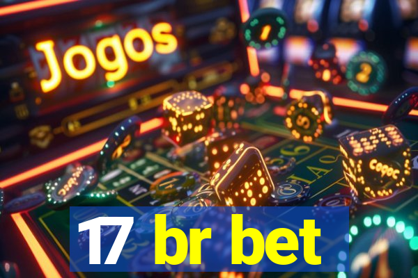 17 br bet